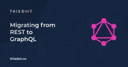 This Dot Migrating from REST to GraphQL