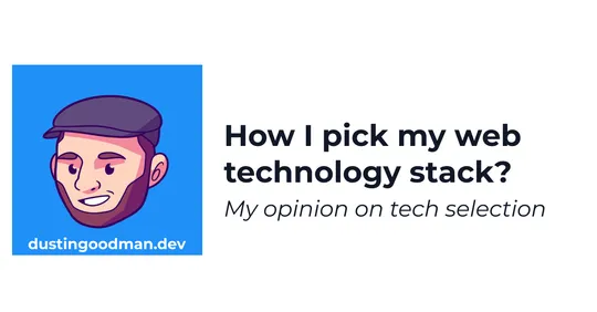 How I pick my web technology stack? Workflow diagram of content described in the article.