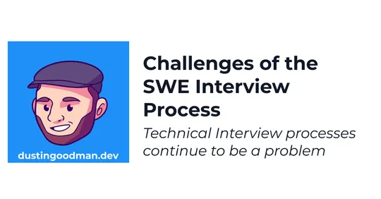 Challenges of the SWE Interview Process